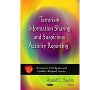 Terrorism Information Sharing & Suspicious Activity Reporting