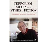 Terrorism, Media, and the Ethics of Fiction: Transatlantic Perspectives on Don Delillo