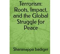 Terrorism: Roots, Impact, and the Global Struggle for Peace