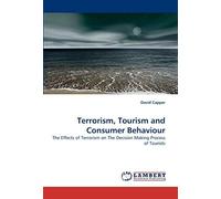Terrorism, Tourism And Consumer Behaviour