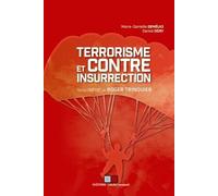 Terrorisme et contre insurrection: Texte inédit de Roger Trinquier