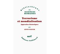 Terrorisme et mondialisation Jenny Raflik (Auteur)