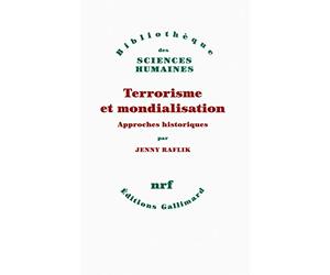 Terrorisme et mondialisation: Approches historiques