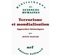 Terrorisme et mondialisation Jenny Raflik (Auteur)