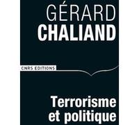 Terrorisme et politique Gérard Chaliand (Auteur)