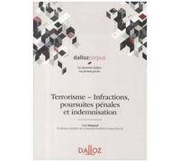 Terrorisme - Infractions, Poursuites Pénales Et Indemnisation