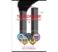 TERRORISME "Le pouvoir de l'intimidation 2"