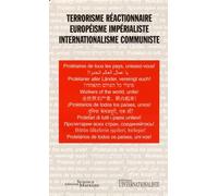 Terrorisme Réactionnaire, Européisme Impérialiste, Internationalisme Communiste