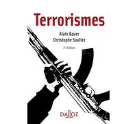 Terrorismes 2nde édition - Alain Bauer - Dalloz - broché - Essai