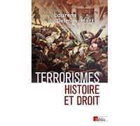 Terrorismes. Histoire et droit