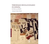 Terrorismo revolucionario en España:: El PCE(r) y los GRAPO