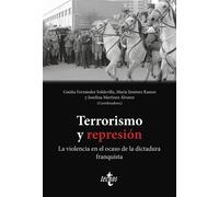 Terrorismo y represión La violencia en el ocaso de la dictadura franquista - Gaizka Fernández Soldevilla - Tecnos - ebook (ePub) - Livre