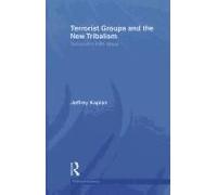Terrorist Groups And The New Tribalism
