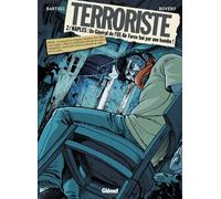 Terroriste - Tome 2 - Naples : Un Général De L'us Air Force Tué Par Une Bombe !