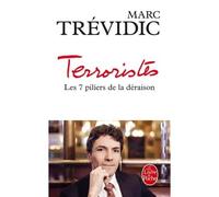 Terroristes : les sept piliers de la déraison Les septs piliers de la déraison - Marc Trévidic - Lgf - Poche - Essai