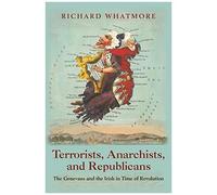 Terrorists, Anarchists, And Republicans