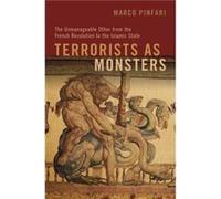 Terrorists as Monsters - Pinfari Marco Assistant Profesor of International Relations Assistant Profesor of International Relations American University in Pinfari Marco Assistant Profesor of Internatio