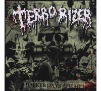 Terrorizer - Darker Days Ahead