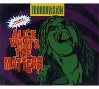 Terrorvision - Alice What's The Matter