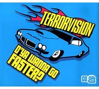 Terrorvision - D'ya Wanna Go Faster [Import]