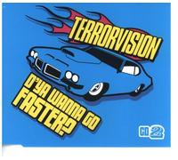 Terrorvision - D'ya Wanna Go Faster [Import]