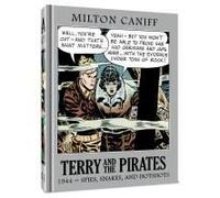 Caniff, Mr. Milton - Terry and the Pirates: The Master Collection Vol. 10: 1944 Spies, Snakes, and Hotshots