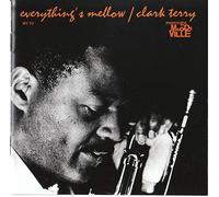 Terry, Clark - Everything's Mellow +..