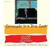Terry Clark Quintet - Serenade to a Bus Seat