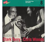 Clark Terry - Chris Woods - Swiss Radio Jazz Series Vol 8