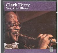 Terry, Clark - Yes the Blues