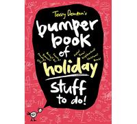 Terry Denton's Bumper Book of Holiday Stuff to do!