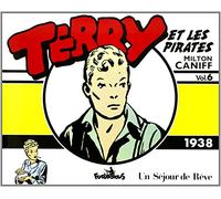 Terry Et Les Pirates Tome 6 - Un Séjour De Rêve (1938)