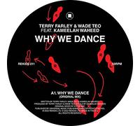 Terry Farley & Wade Teo Feat. Kameelah Waheed - Why We Dance (Inc Kevin Swain & Terry Farley Remix [Import]