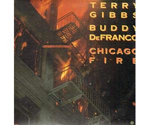 Terry Gibbs / Buddy DeFranco - Chicago Fire