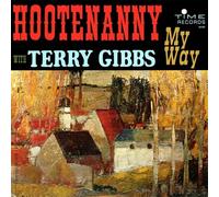 Terry Gibbs - Hootenanny My Way