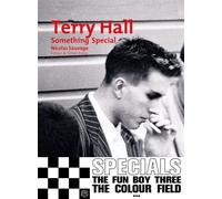 Terry Hall - Something Special - Nicolas Sauvage - Le Boulon - broché - Biographie