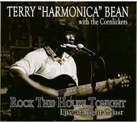Terry 'Harmonica' Bean & The Cornlickers - Rock This House Tonight (CD)