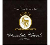 Terry Lee Brown Jr - Chocolate Chords