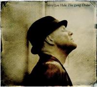 TERRY LEE HALE - THE LONG DRAW CD NEUF