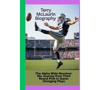 Terry McLaurin Biography: The Alpha Wide Receiver - His Journey from Third Round Pick to Game Changing Plays