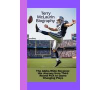 Terry McLaurin Biography: The Alpha Wide Receiver - His Journey from Third Round Pick to Game Changing Plays