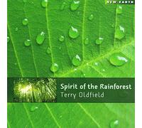 Terry Oldfield - Spirit of The Rainforest