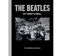 Terry O'Neill The Beatles by Terry O'Neill (Relié)