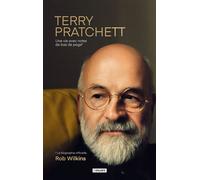 Terry Pratchett : Une vie avec notes de bas de page La biographie officielle - Rob Wilkins - Atalante - relié - Biographie