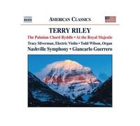 Terry Riley – The Palmian Chord Ryddle/At the Royal Majestic – NAXOS
