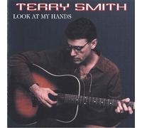 Terry Smith - Look at My Hands