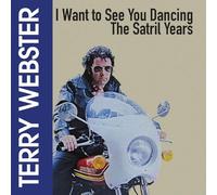 Terry Webster - I Want to See You Dancing-The Satril Years