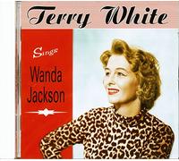 Terry White - Sings Wanda Jackson
