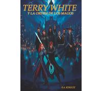 Terry White: Y la Orden de los Magos