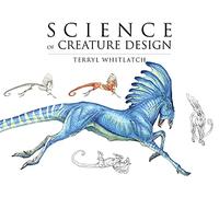 Terryl Whitlatch - Science of creature design